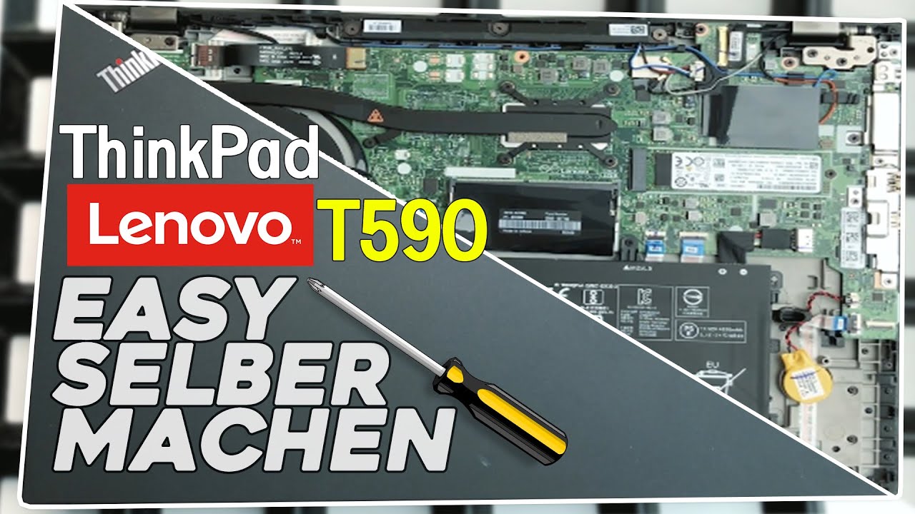 Lenovo ThinkPad T590 von Innen - RAM, SSD, Akku, Lüfter wechseln - Anleitung