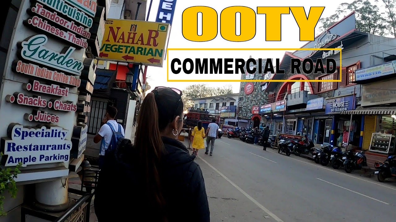 OOTY, COMMERCIAL ROAD   STREETS & MARKET WALKING TAMIL NADU TOURISM