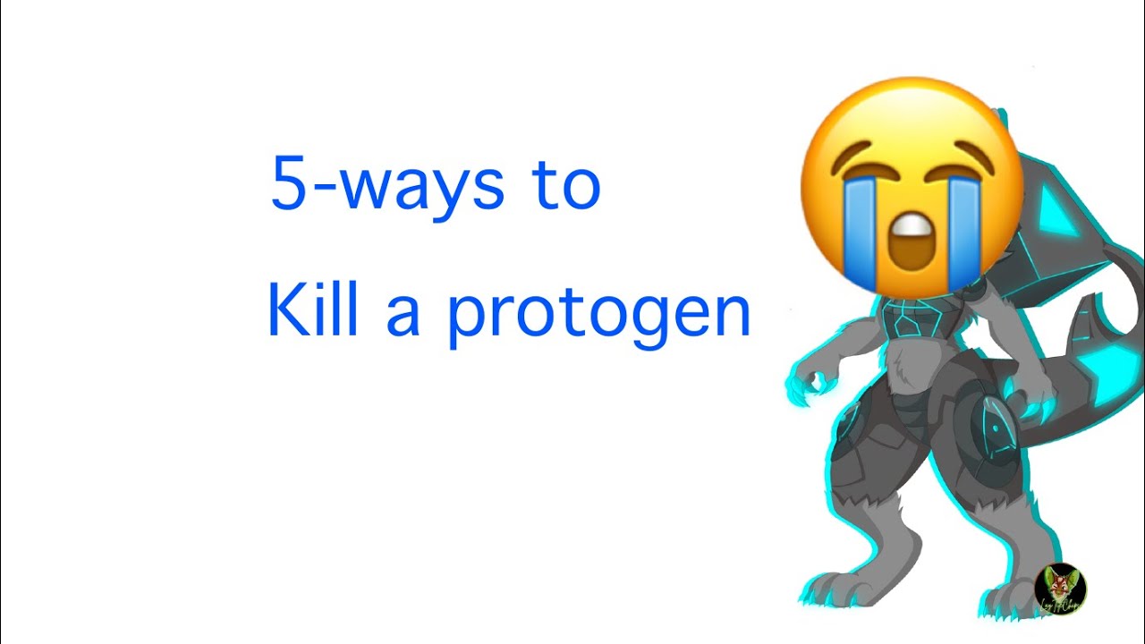 5 ways to kill protogen :)