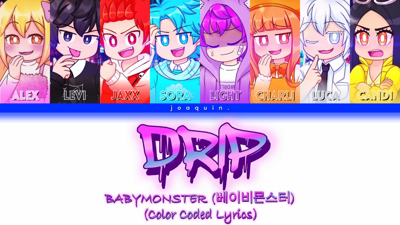 How I Think The Squad Would Sing 'DRIP' by BABYMONSTER (Lyric Video)