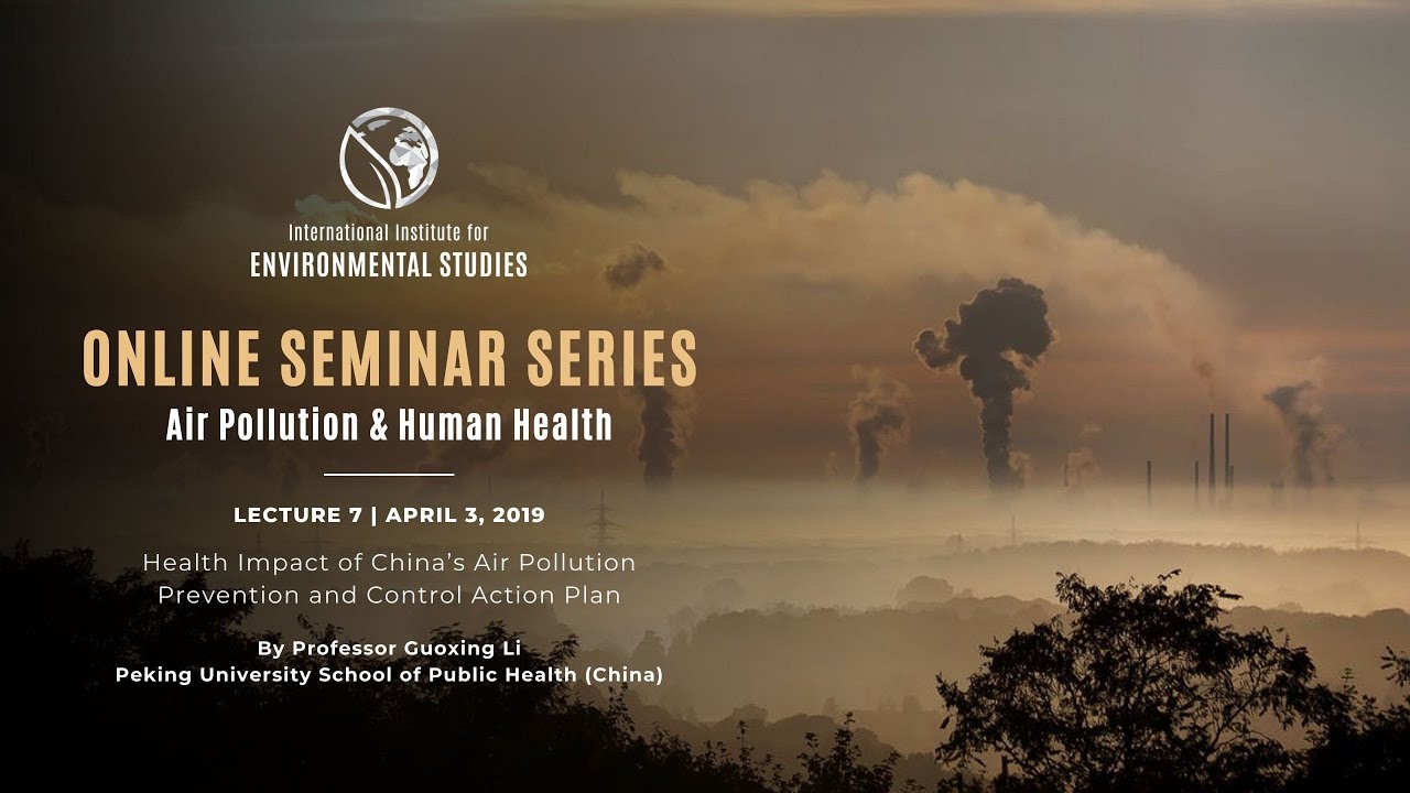 Air 2019 | Lecture 7 | Health impact of China's Air Pollution Prevention | Li (Peking)