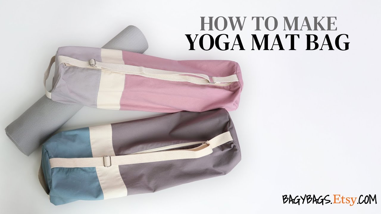 DIY, Step by Step Tutorial - How to Create Your Yoga Mat Bag