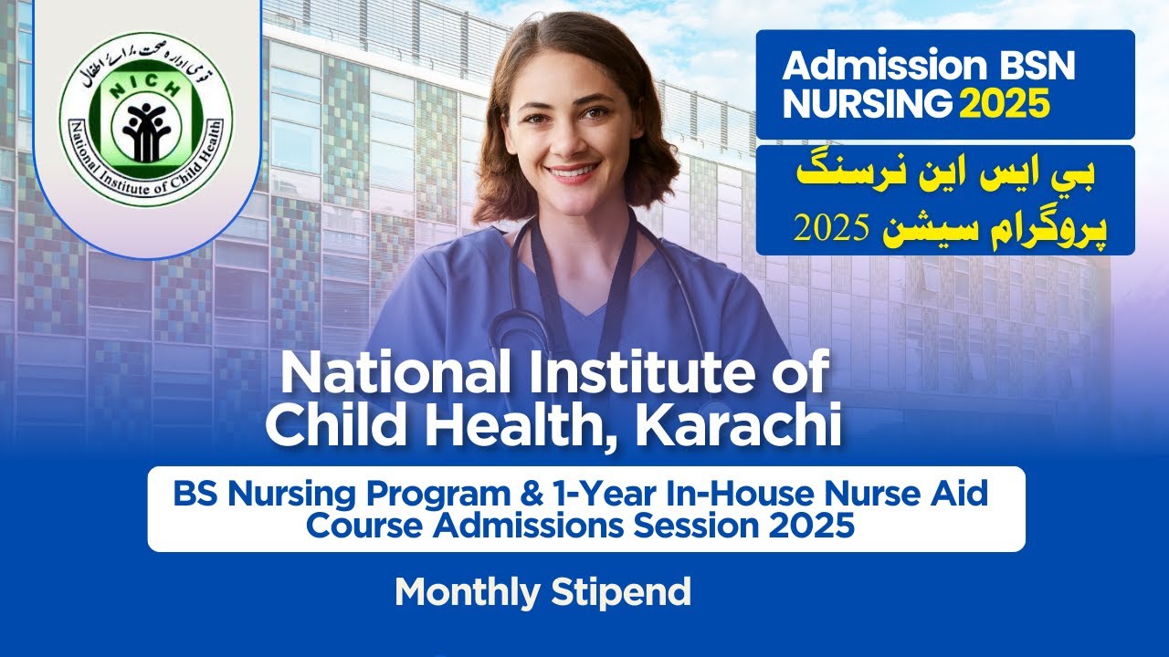BSN Nursing & One Year Nurse Aid Course Admission 2025 | NICH Nursing Admission 2025