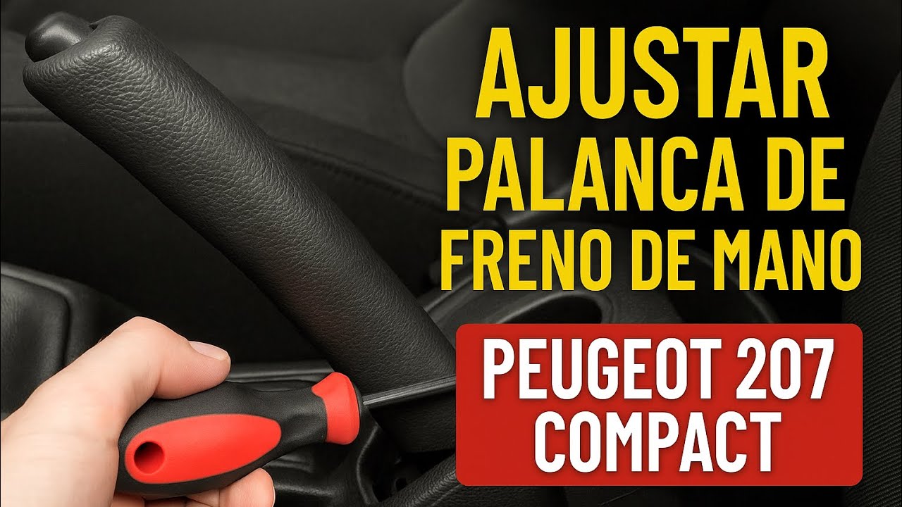 Como ajustar el freno de mano de un Peugeot 206 o 207 compact.