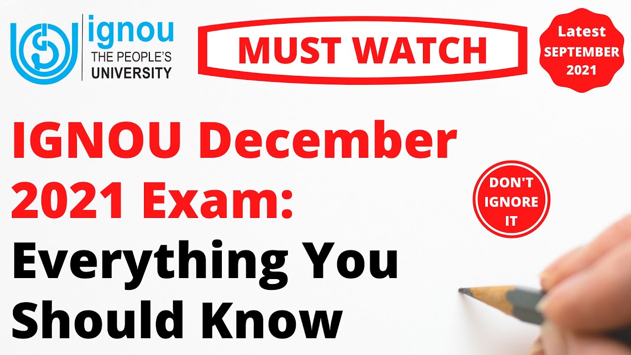 IGNOU December 2021 Exam: Everything You Should Know | DON'T IGNORE IT
