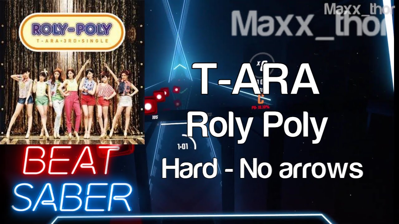 Beat Saber | T-Ara (티아라) | Roly Poly | Hard | No Arrows | HP Reverb G2 | SteamVR