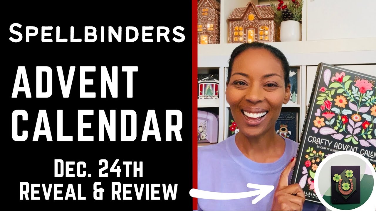December 24th | Advent Calendar Reveal | #teamspellbinders #neverstopmaking