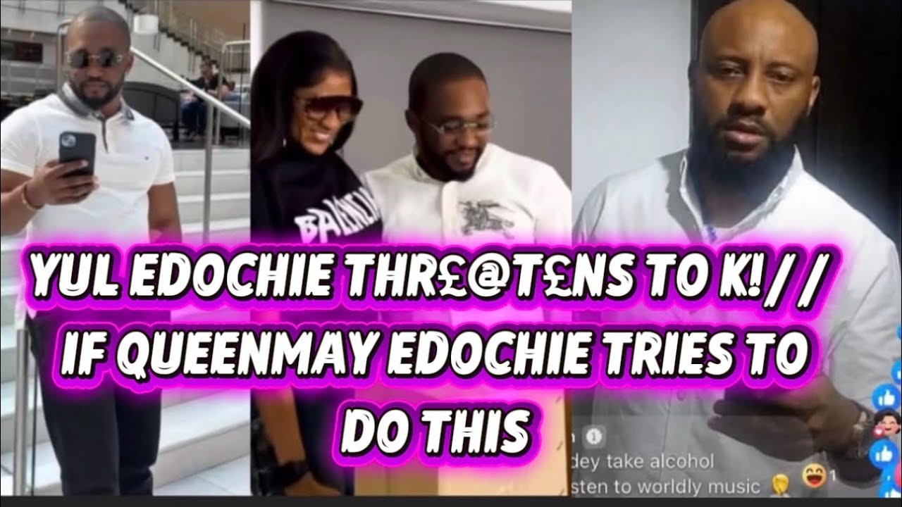 YUL EDOCHIE THR£@T£NS TO K!//  IF QUEENMAY EDOCHIE TRIES TO DO THIS 