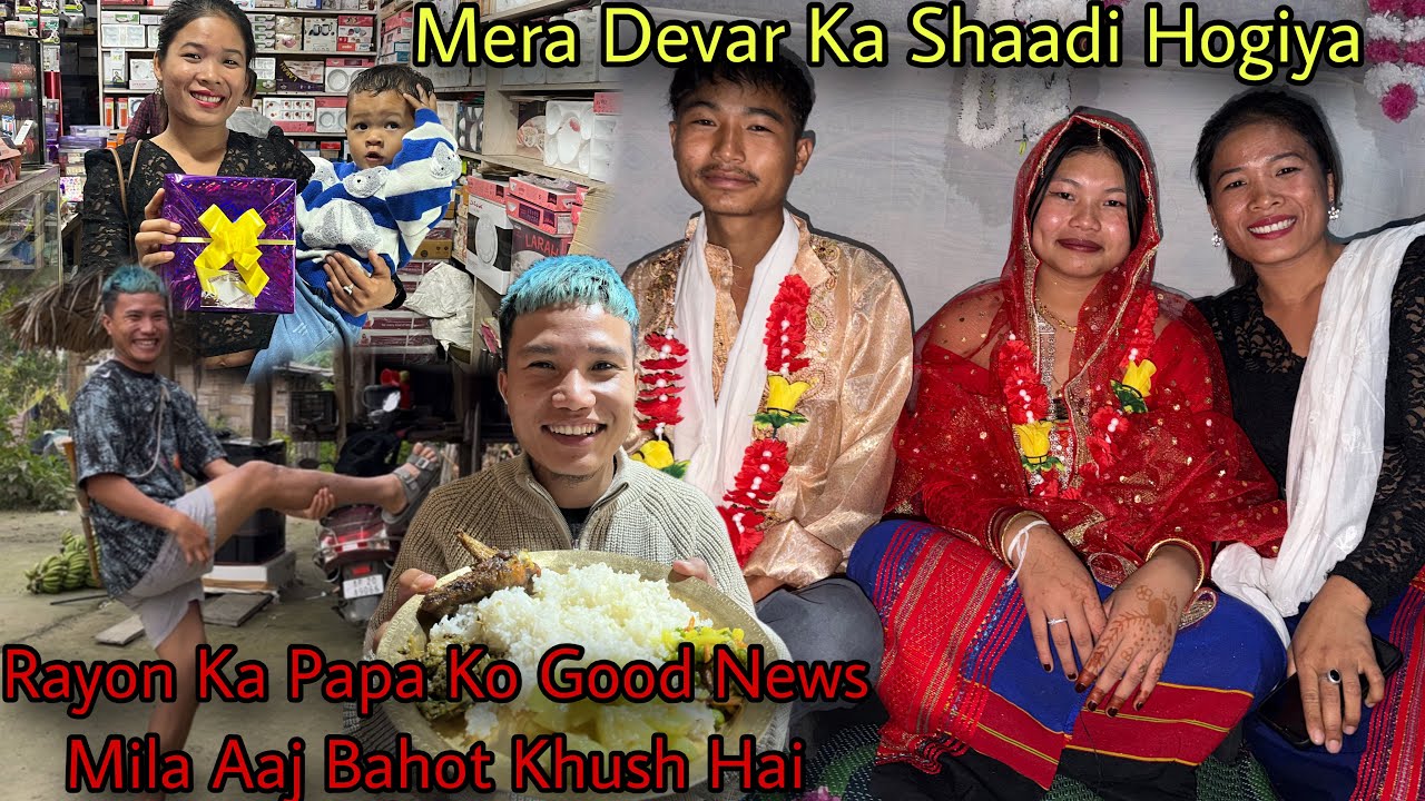 Finally Mera Devar Ka Shaadi Hogiya🥰Chakma Marriage||@RupamTheExplorer Bahot Khush Hai Aaj😍😄