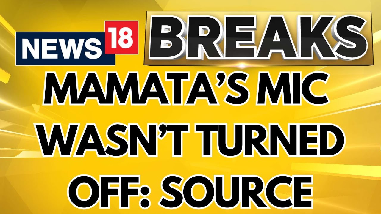 Government Sources: West Bengal CM Mamata Banerjee's Mic Wasn't Deliberately Switched Off