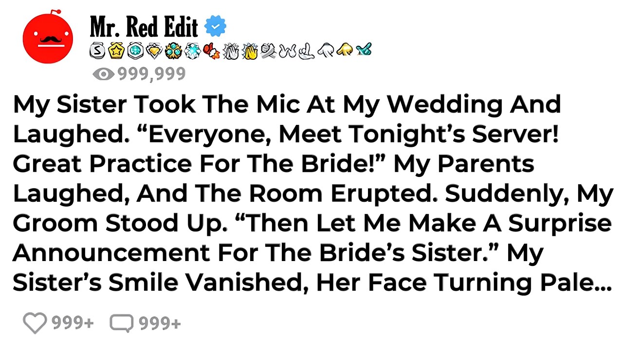 My Sister Took The Mic At My Wedding And Laughed. &ldquo;Everyone, Meet Tonight&rsquo;s Server! Great Practic...
