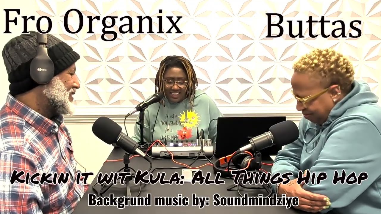 Artist Spotlight Interview: Buttas and Fro Organix part 3 #kickinitwitkula #kulavoncille #hiphop