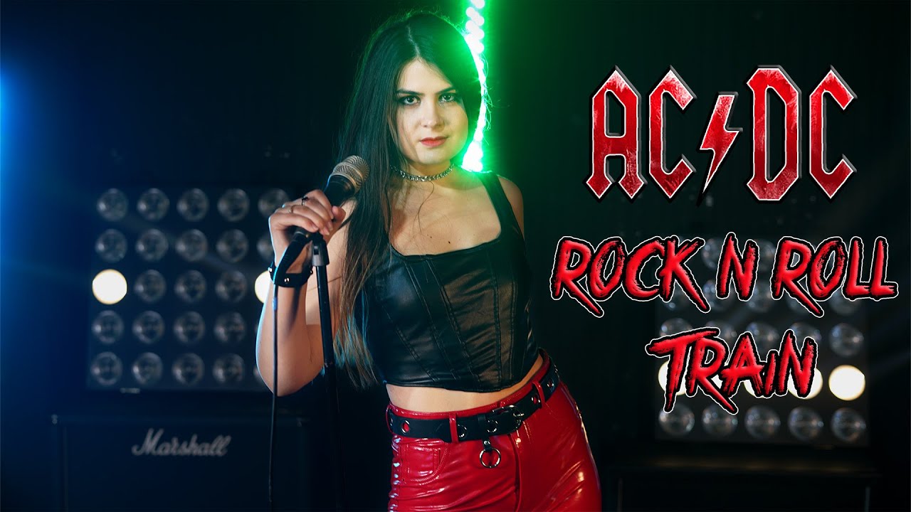 Rock N Roll Train (AC/DC); cover by Alexandra Dodoi