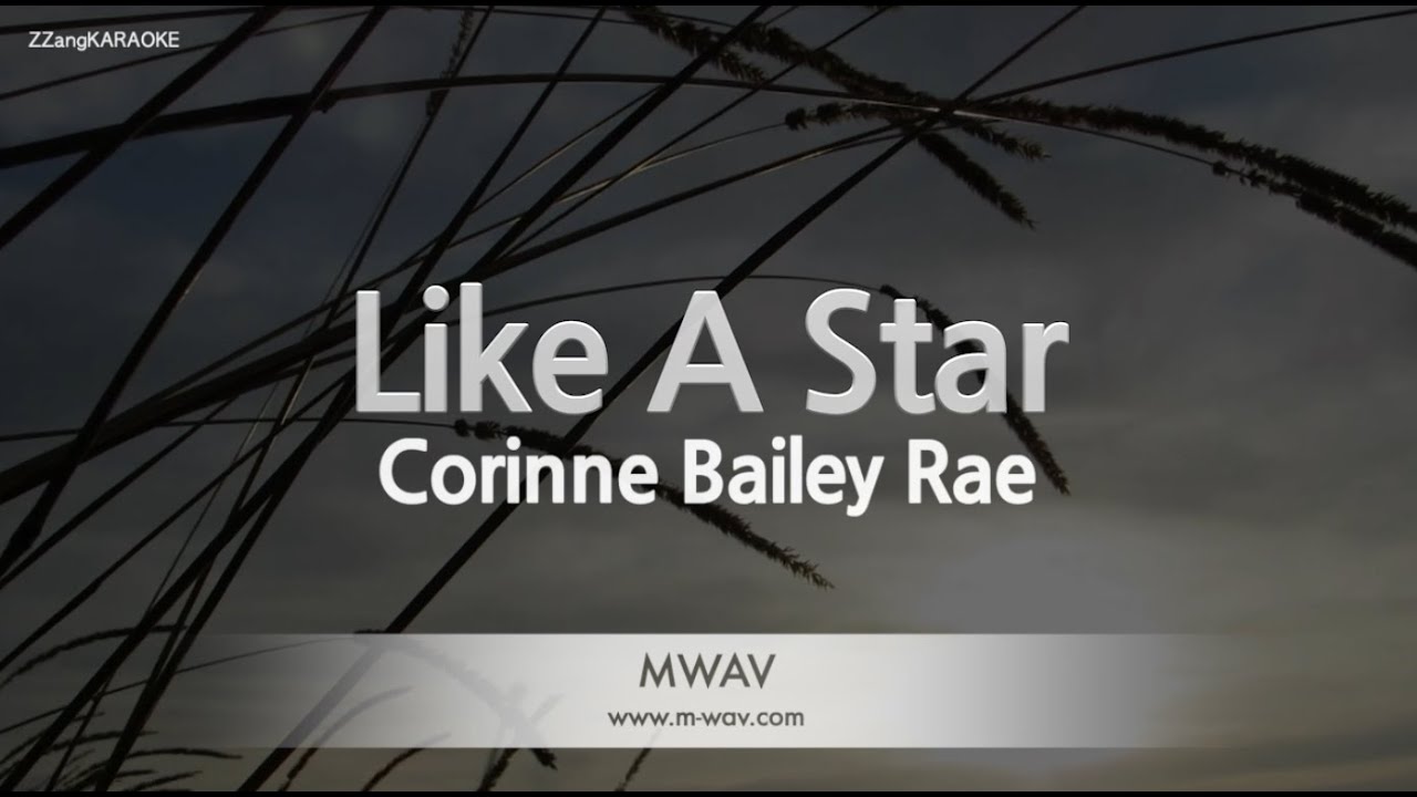 Corinne Bailey Rae - Like A Star (Instrumental) (Karaoke Version)