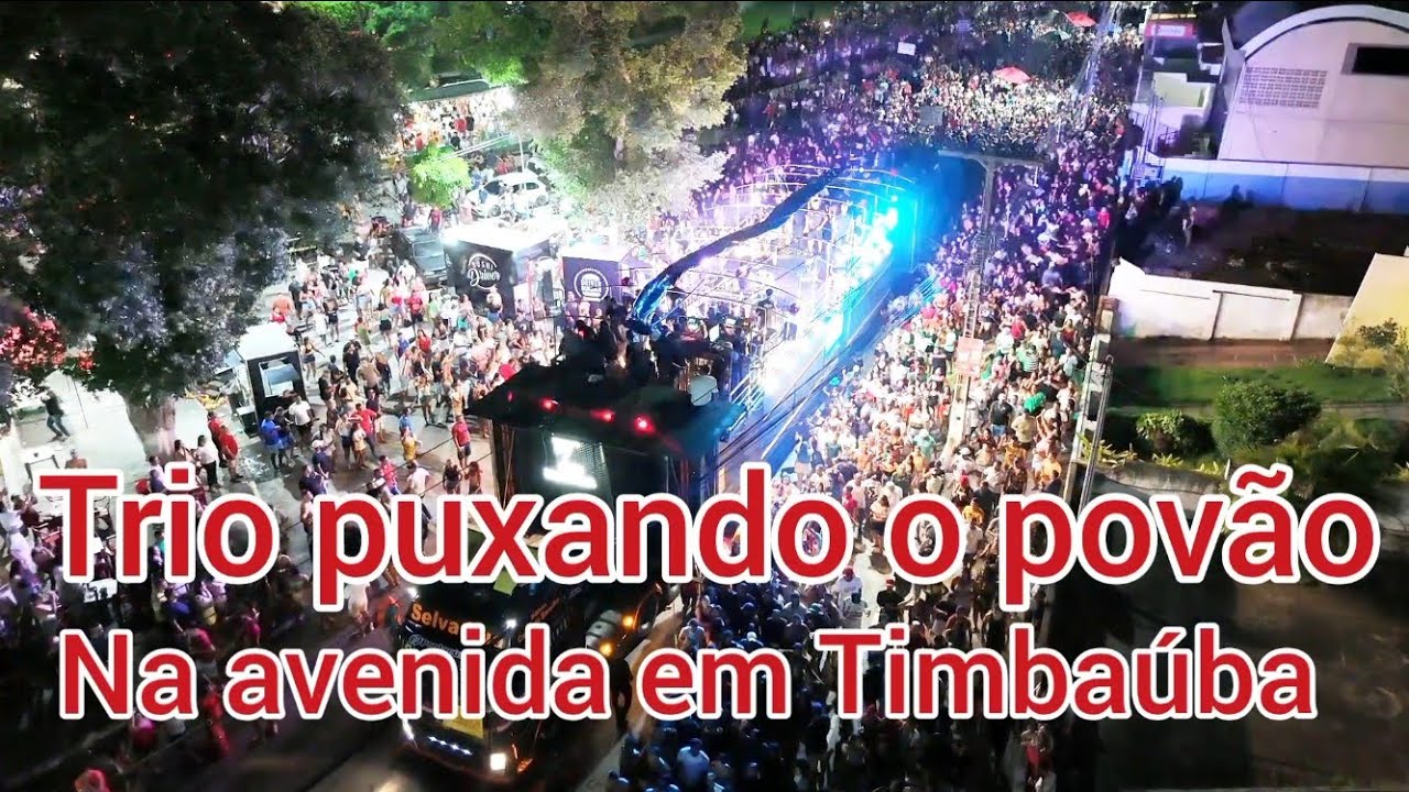 TRIO PUXANDO O POVÃO NA AVENIDA EM TIMBAÚBA PERNAMBUCO BRASIL