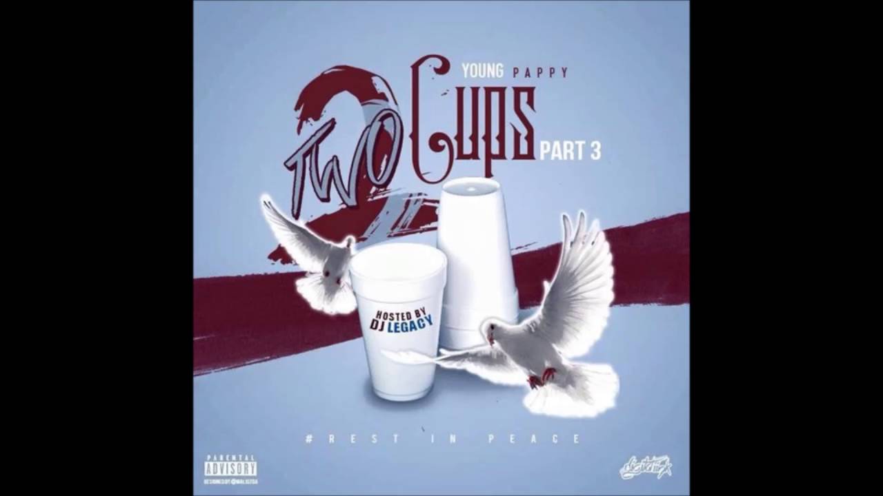 Young Pappy I'm Paid Now (2 CUPS PART 3)