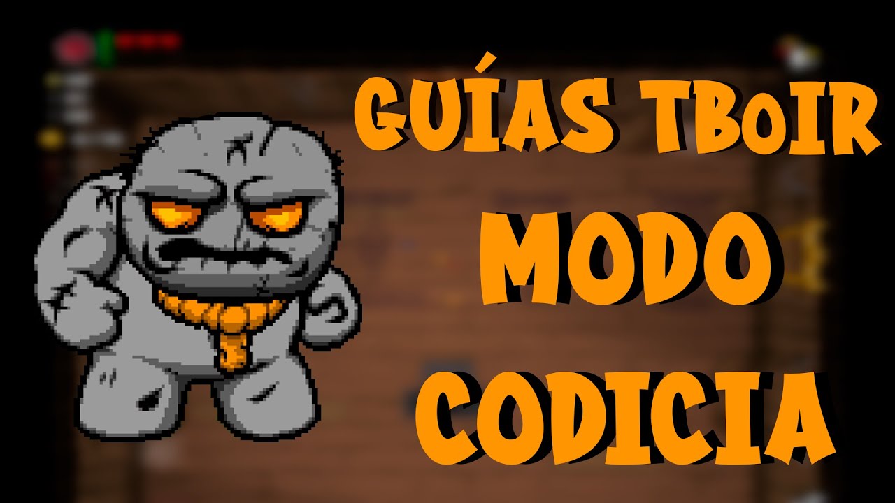 Gu&iacute;as The Binding of Isaac Repentance: Modo Codicia