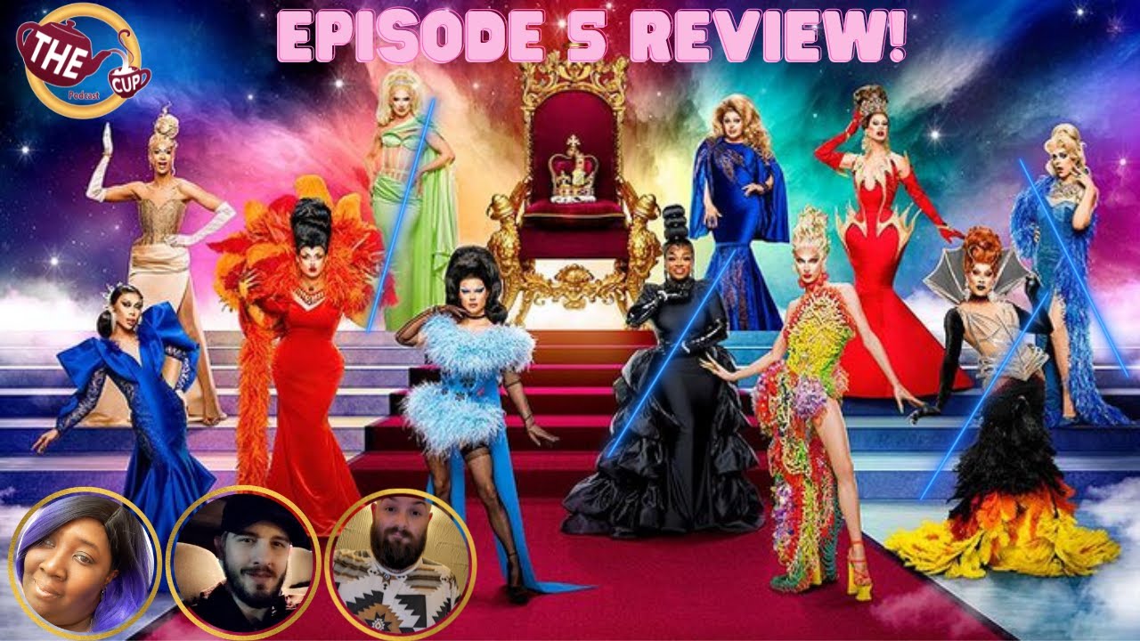 The Tea on Drag Race UK v. the World Season 2 | Episode 5 Review! | The CUP 🍵