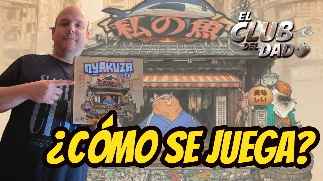 Nyakuza - Reseña / Tutorial - Juego de mesa