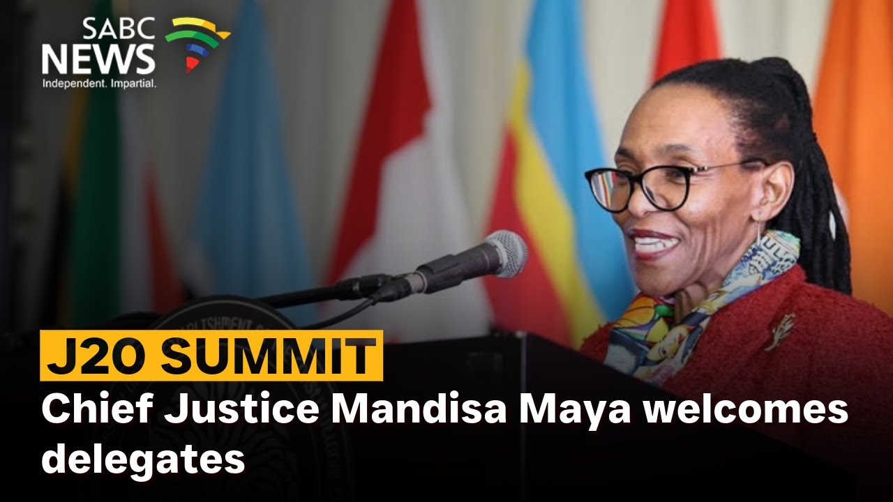 J20 Summit | Chief Justice Mandisa Maya welcomes delegates
