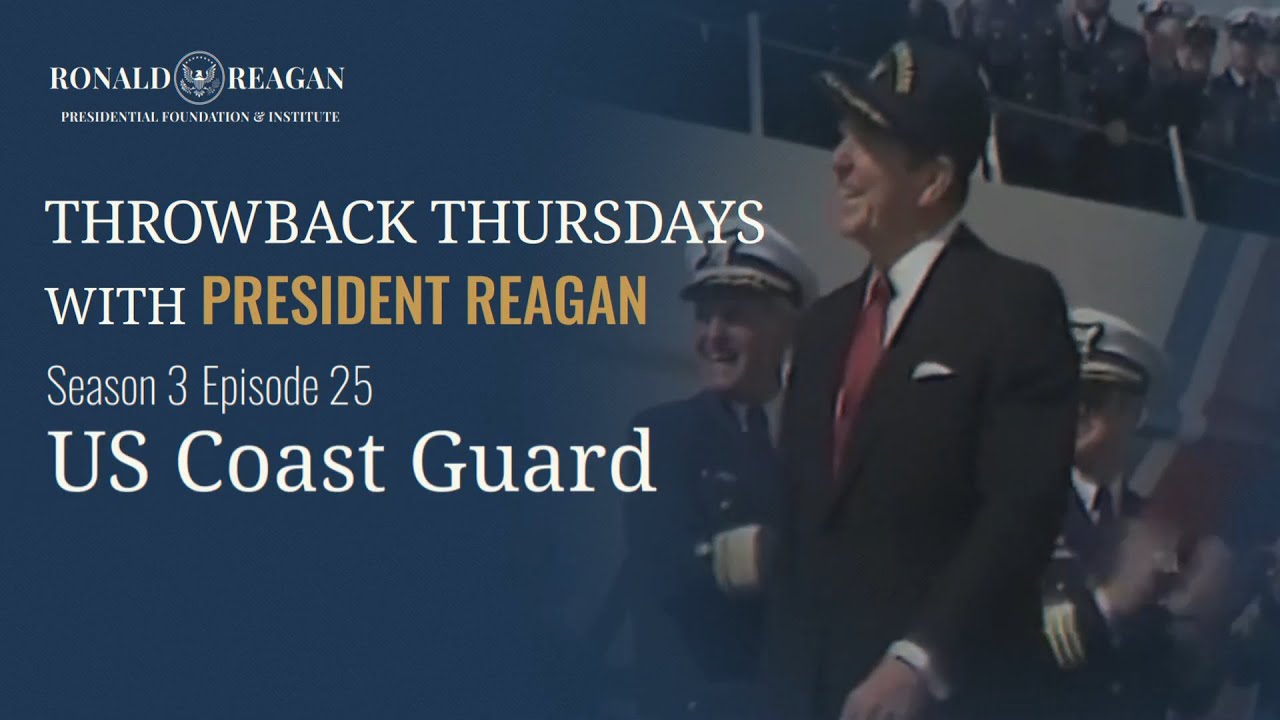 Throwback Thursday with President Reagan (Season 3) Ep 25 - US Coast Guard