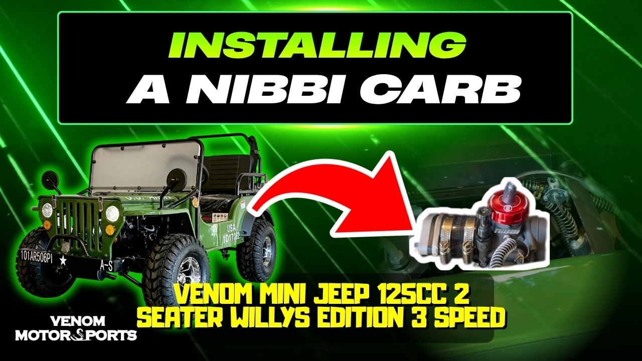 Installing a Nibbi Carb on the Venom Mini Jeep 125cc &ndash; Instant Power Boost!