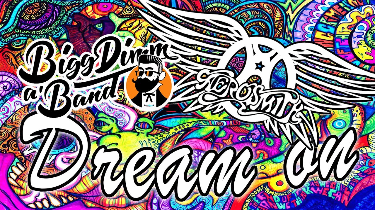 Bigg Dimm a'Band - Dream On (Aerosmith)