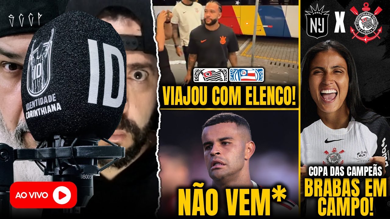 CORINTHIANS: ESTREIA PELO BR 26 | MEMPHIS VIAJA COM ELENCO | ALISSON NÃO VEM* | BRABAS X GOTHAM FC
