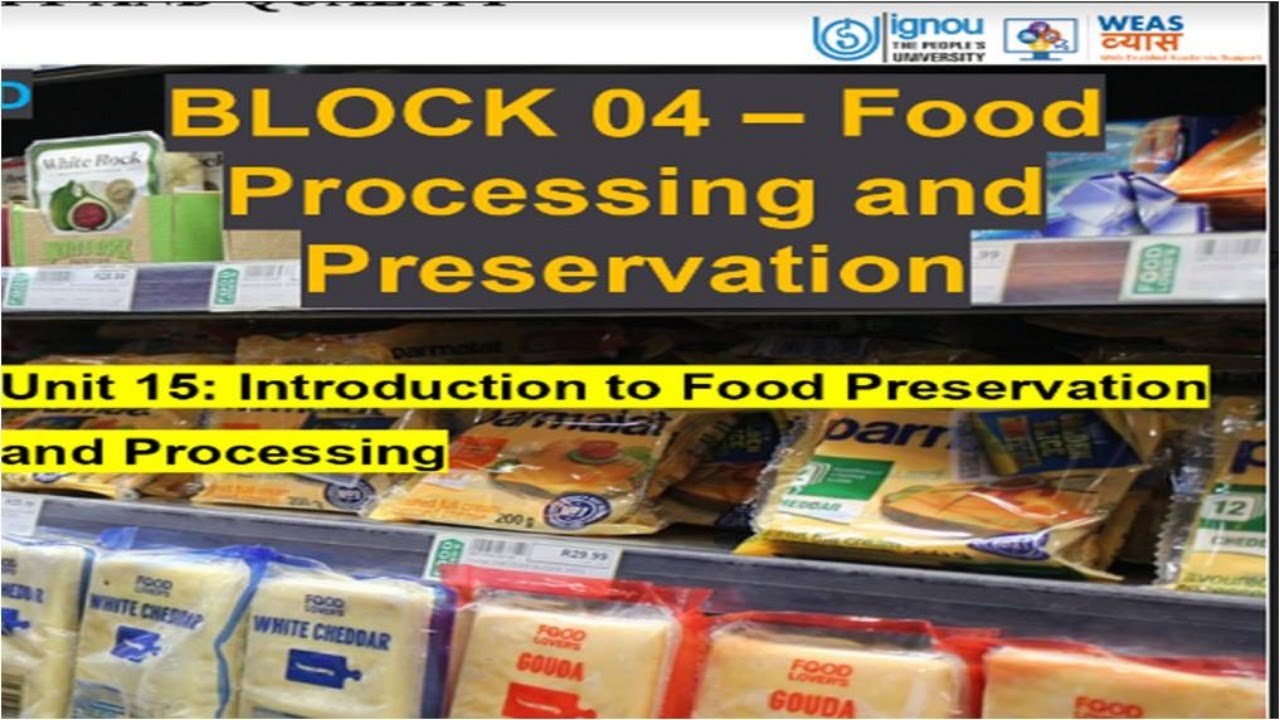 Fundamentals of Food Preservation and Processing