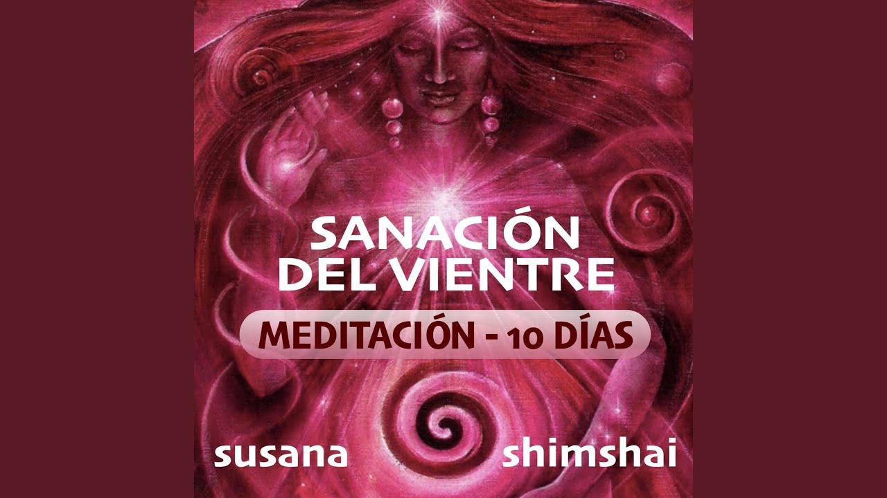 Sanación Del Vientre - Día 3