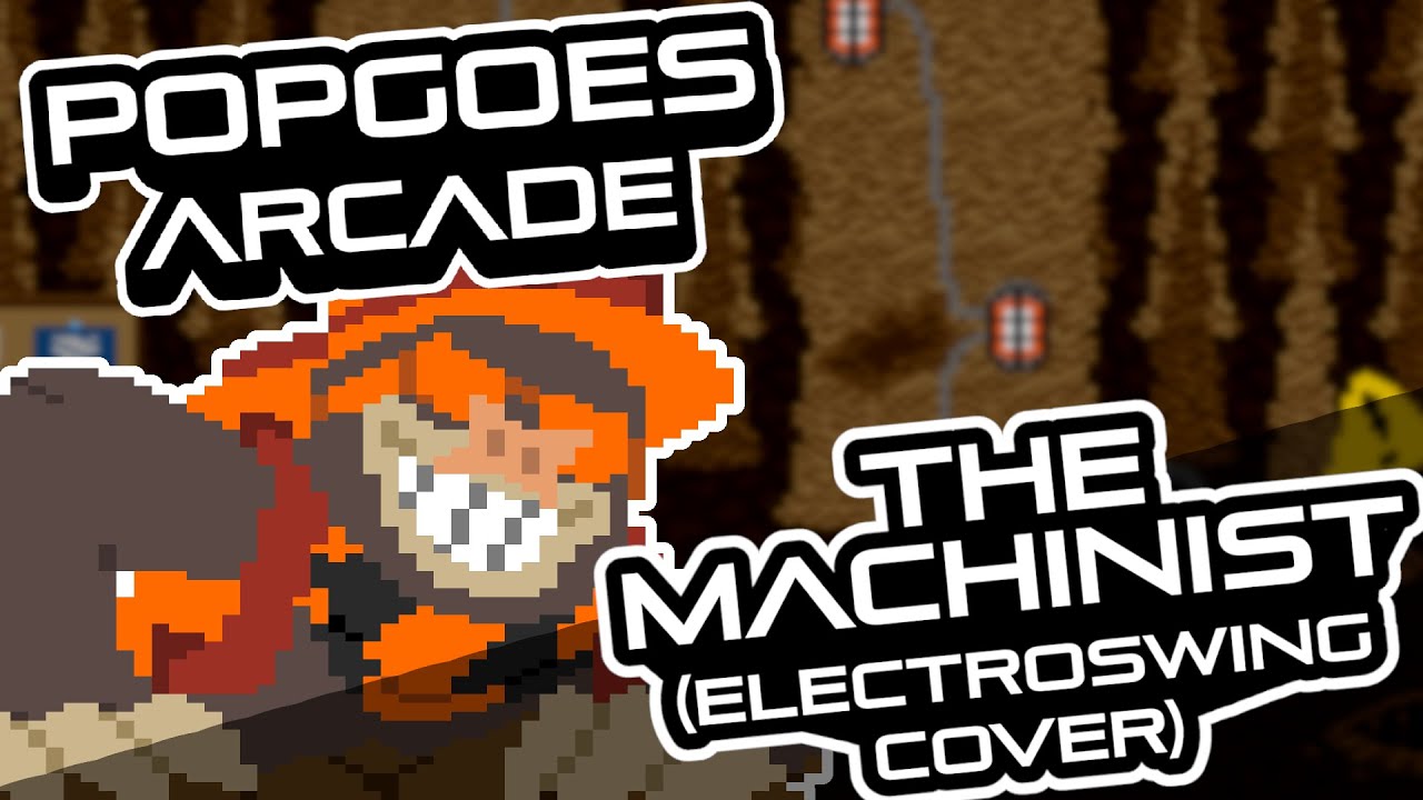 POPGOES Arcade - The Machinist (Electroswing Cover)