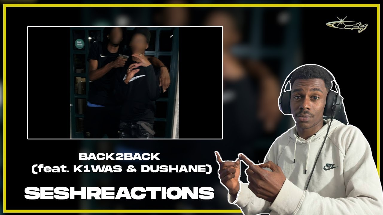 Sesh Reactions // BACK2BACK (feat. K1WAS & DUSHANE)
