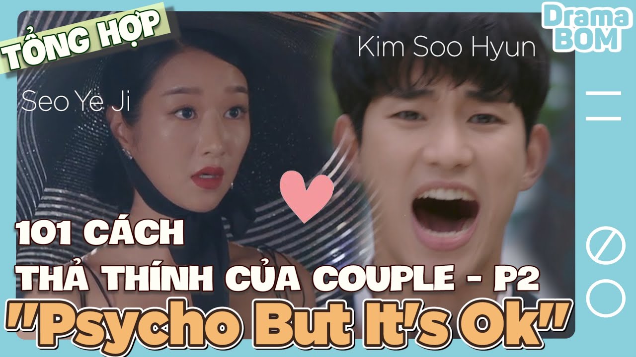 Tiếp tục học các kiểu vờn nhau của couple Psycho Ko Moon Young - Moon Kang Tae - P.2 (ep 8-16)
