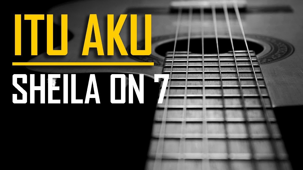 Sheila On 7 - Itu Aku (Karaoke dan Chord)