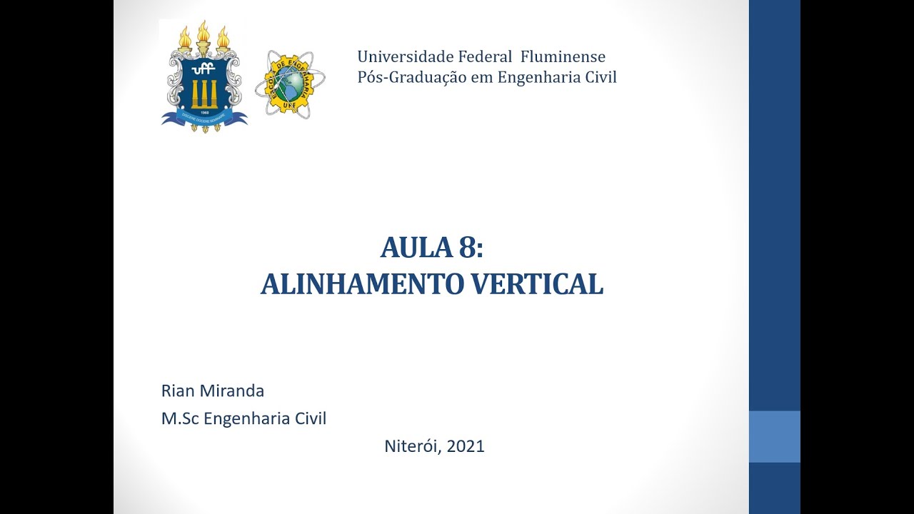 Aula 8: Construção do Alinhamento Vertical