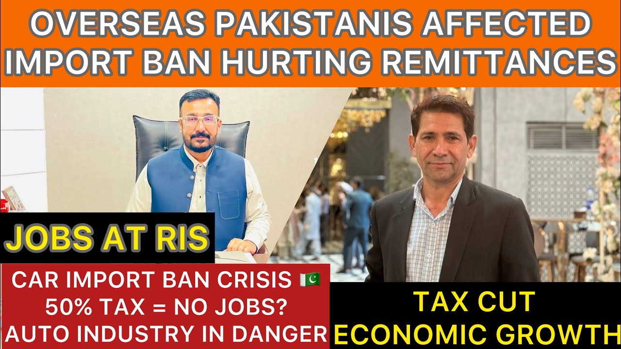 Pakistan Car Import Policy Crisis | Overseas Pakistanis, Taxes & Unemployment | Rashid Mehmood Awan.