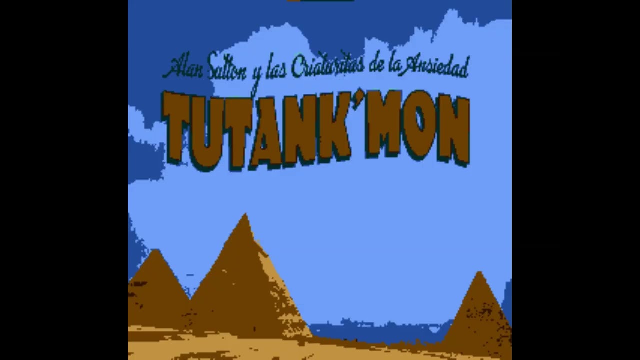Tutankmon - Alan Sutton y las criaturitas de la ansiedad 8 Bits