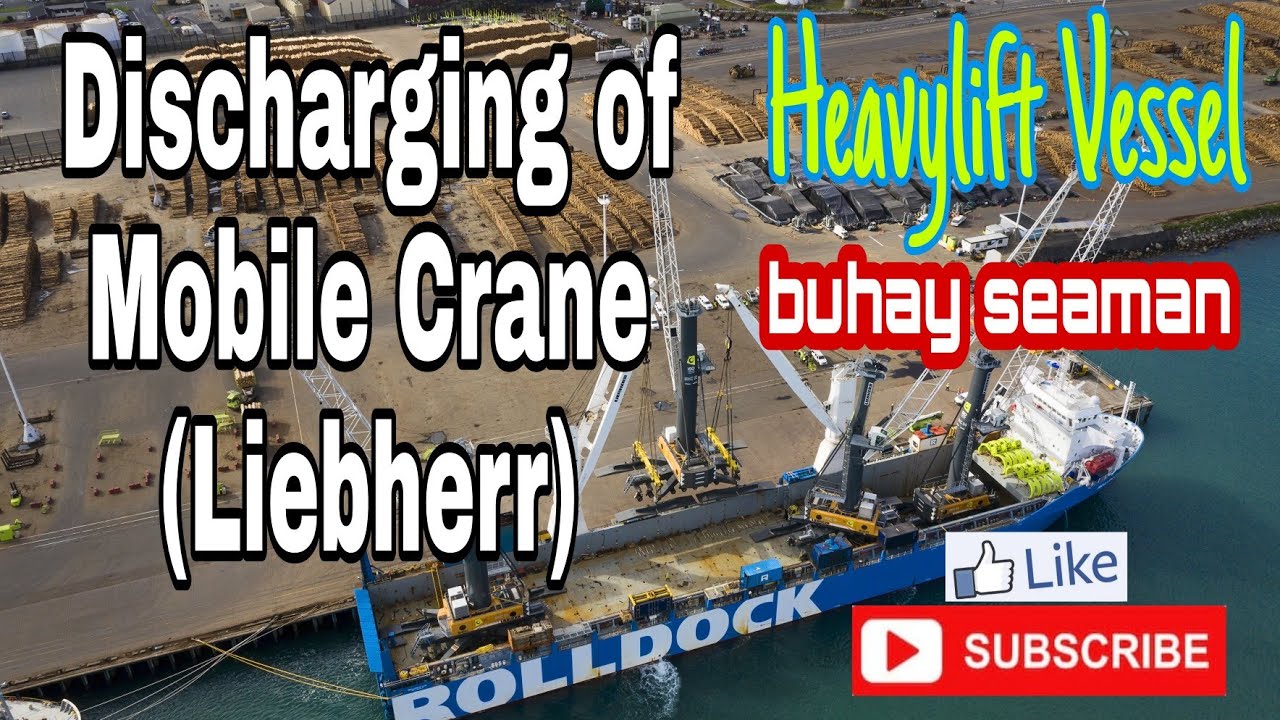 Mobile Crane discharging | Tandem Operation | Heavylift Vessel | buhay seaman