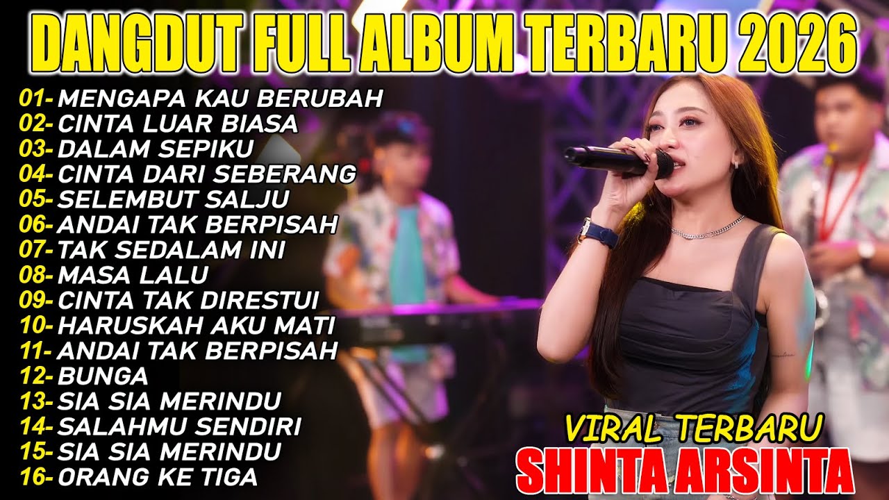 MENGAPA KAU BERUBAH SHINTA ARSINTA DANGDUT FULL ALBUM TERBARU DANGDUT KOPLO TERBARU VIRAL!