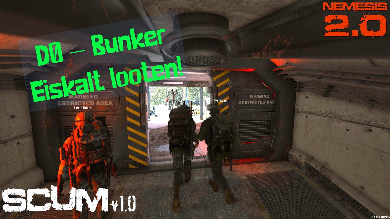 Scum v1.1 - Eiskalt looten im D0 Bunker [Nemesis 2.0]