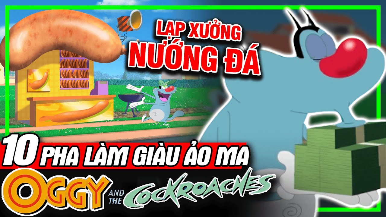 OGGY AND THE COCKROACHES: Top 10 Lần L&agrave;m Gi&agrave;u Ảo Ma Nhất - Sự Thật Th&uacute; Vị | meXINE