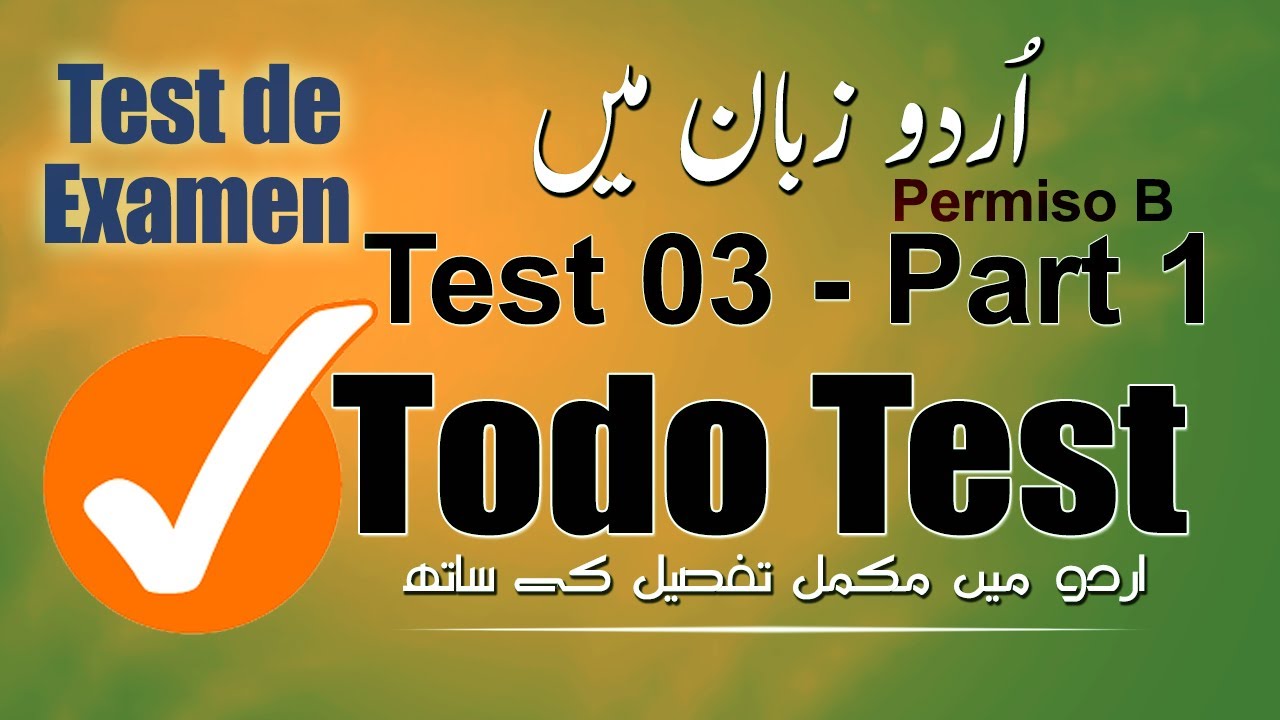 Todo Test TEST DE EXAMEN 03  ( Part 1 ) URDU