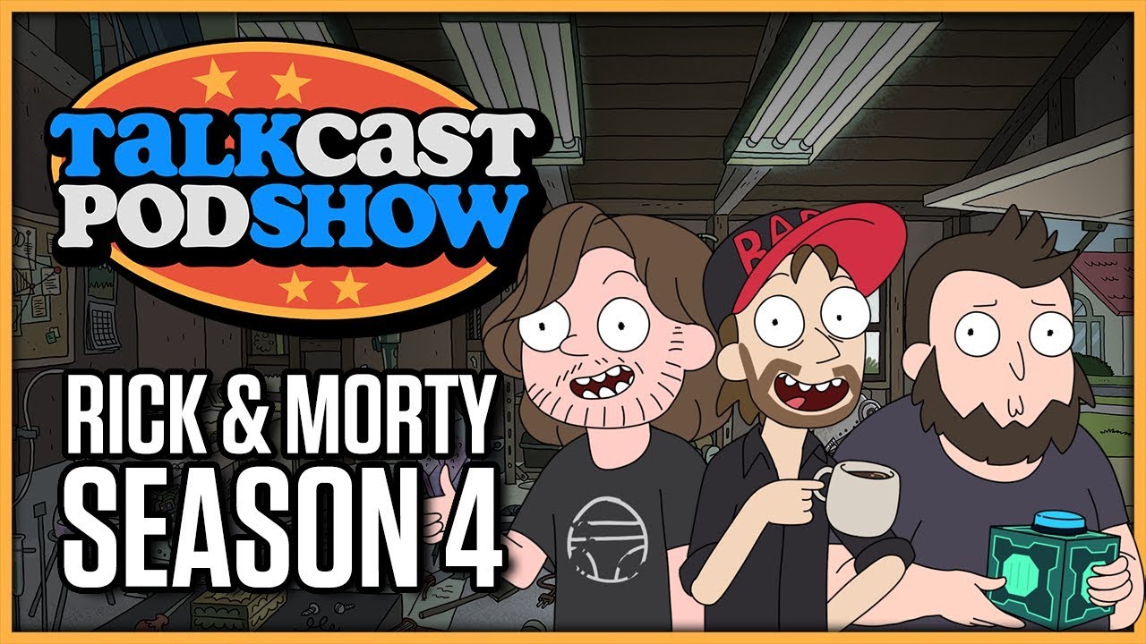 Rick & Morty Season 4 Discussion | Talkcast Podshow Ep. 24 - TeamFourStar (TFS)