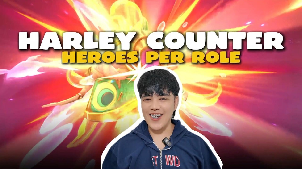 HARLEY COUNTER HEROES PER ROLE