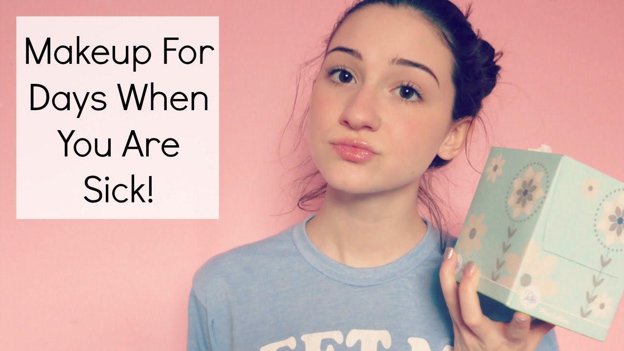 Makeup For Sick Days: Look Your Best When You Feel Your Worst || BeautyChickee