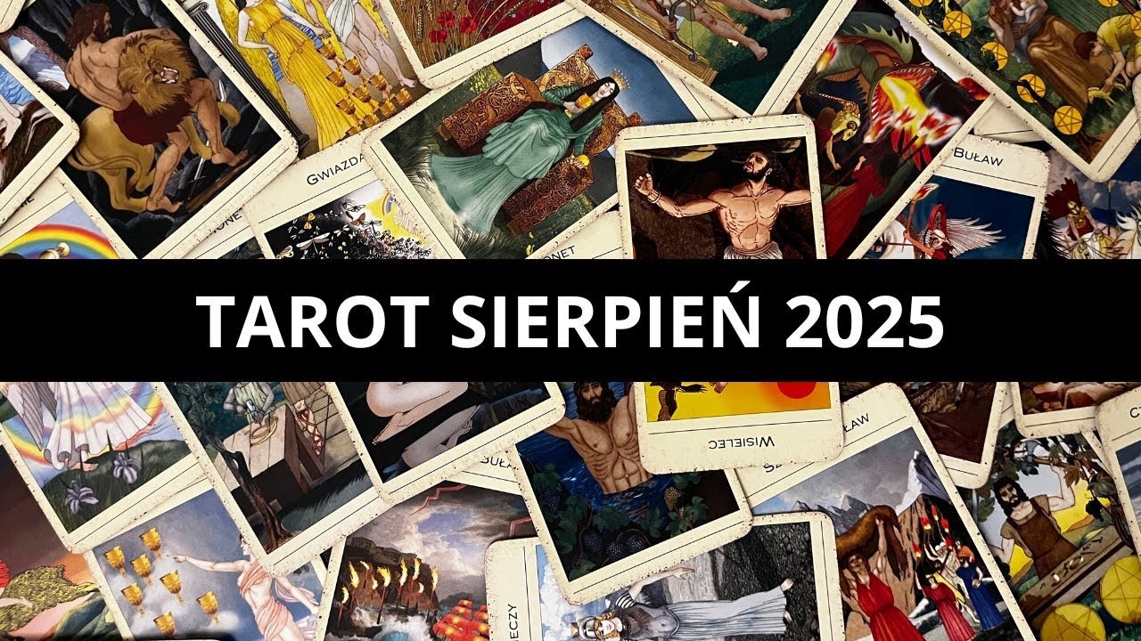 TAROT SIERPIEŃ 2025 - problem, rada, rozwiązanie | wszystkie znaki