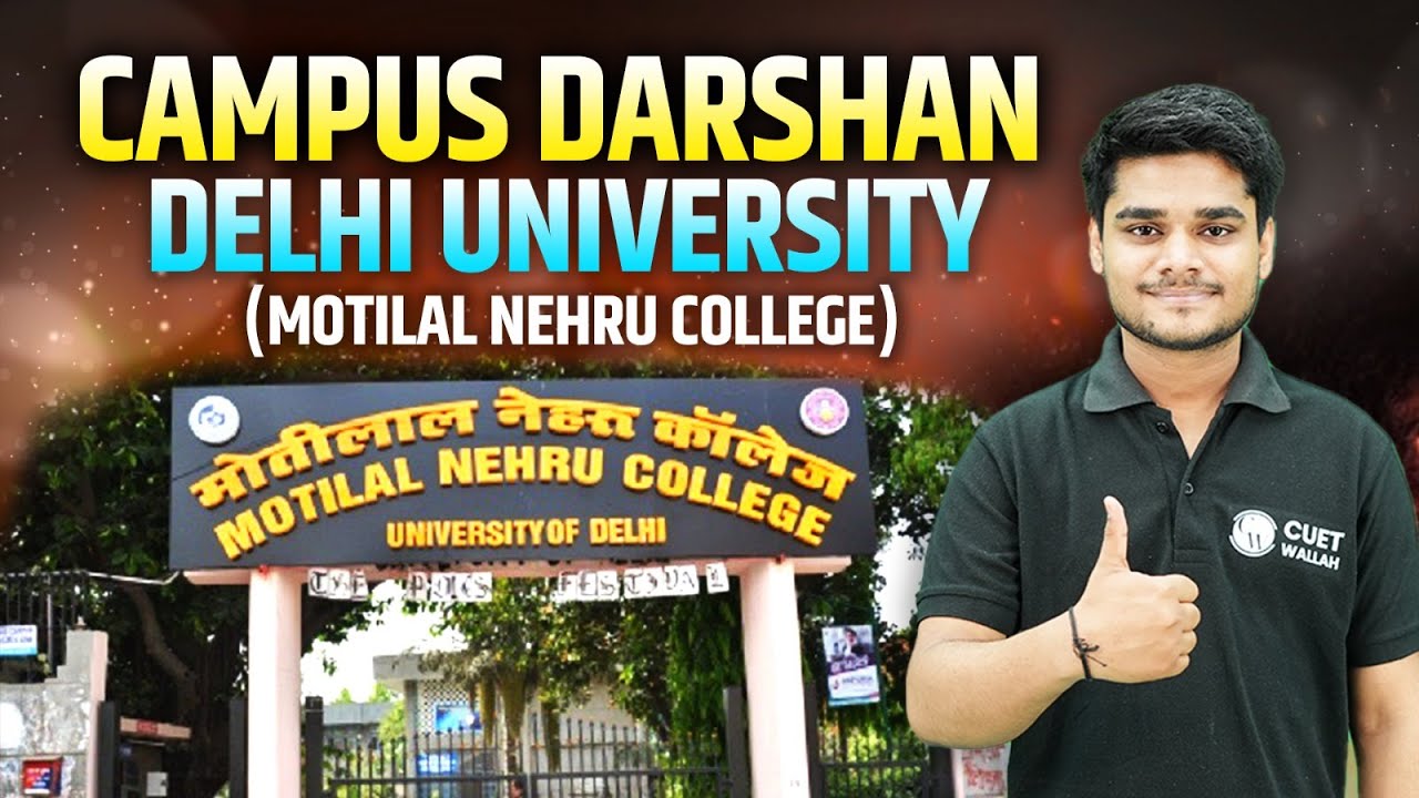 Campus Darshan | Delhi University | Motilal Nehru College | CUET UG 2023