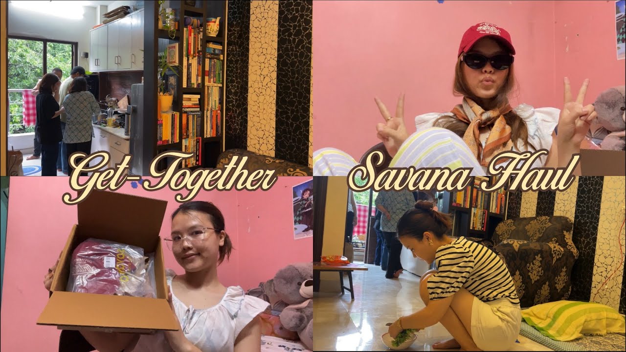 A Fun Get-Together & Savana Haul ✨🌿