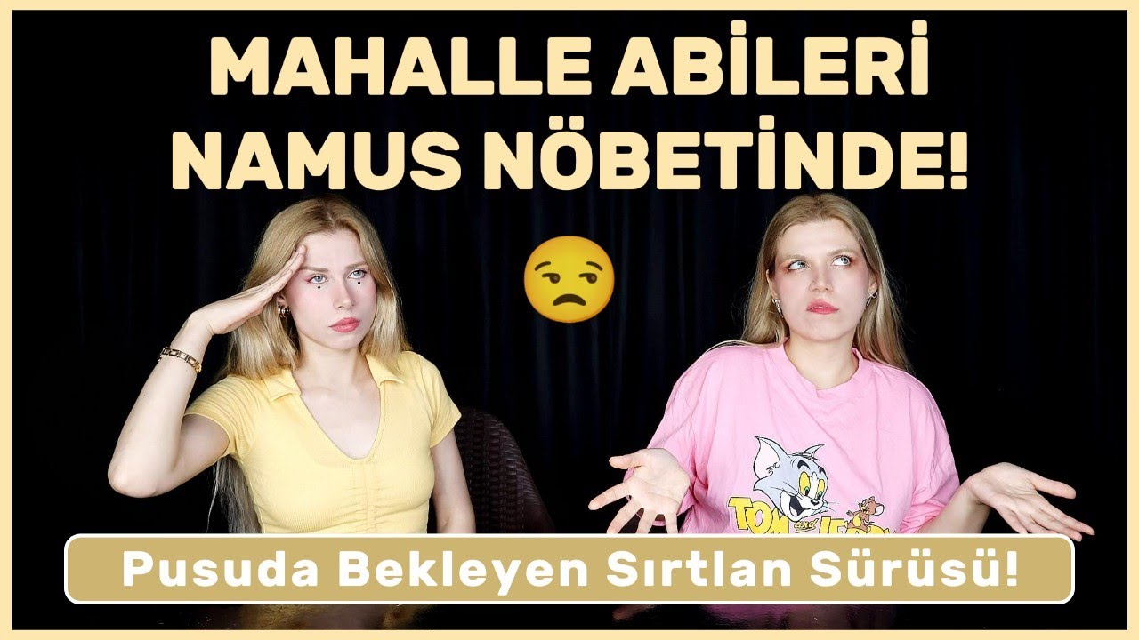 Nesli Tükenen Canlılar: MAHALLE ABİLERİ!🥴 (Abi Deme Lazım Olurcular,Namus Bekçiliği,Lise) NBİ B:72