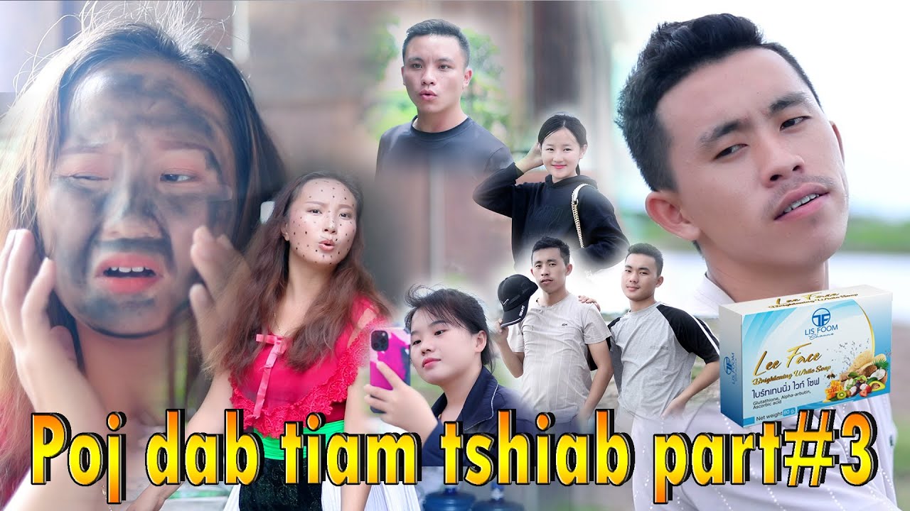 Poj dab tiam tshiab part#3/Lis foom vaj/mas lis xiam hlwb/ Hmong new movie2021/nam hmoob 2021